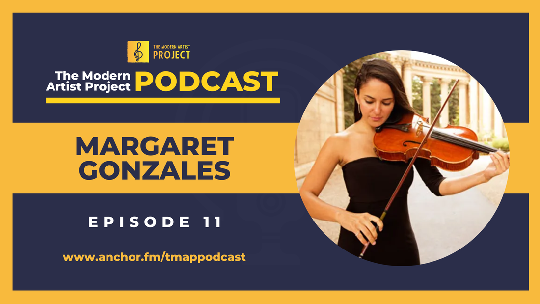 The Modern Artist Project (TMAP) Podcast - Margaret Gonzales